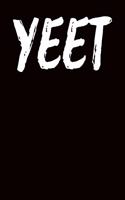 Yeet: Ukulele Tab Notebook 6x9 120 Pages
