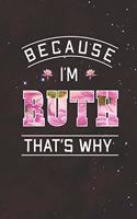 Because I'm Ruth That's Why