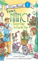 Fancy Nancy: Every Day Is Earth Day