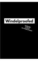 Windelproofed Ich bin Papa ich weiß wie es ist durch die Scheiße zu gehen!