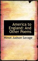 America to England: And Other Poems