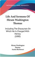 Life And Sermons Of Hiram Washington Thomas