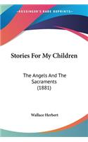 Stories For My Children