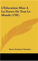 L'Education Mise a la Portee de Tout Le Monde (1781)