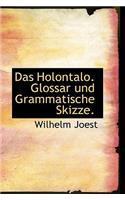Das Holontalo. Glossar Und Grammatische Skizze.