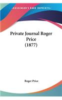 Private Journal Roger Price (1877)