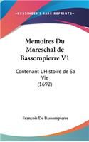 Memoires Du Mareschal de Bassompierre V1