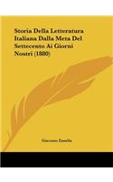 Storia Della Letteratura Italiana Dalla Meta Del Settecento Ai Giorni Nostri (1880)