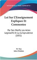 Loi Sur L'Enseignement Expliquee Et Commentee