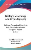 Geology, Mineralogy And Crystallography