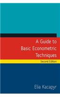 A Guide to Basic Econometric Techniques