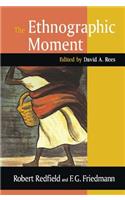 The Ethnographic Moment