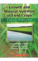 GROWTH AND MINERAL NUTRITION OF FIELD CROPS, 3RD EDITION