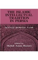 The Islamic Intellectual Tradition in Persia