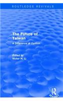 Revival: The Future of Taiwan (1980): The Future of Taiwan (1980)(Routledge Revivals)