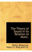 The Theory of Sound in Its Relation to Music.