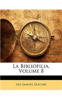 La Bibliofilia, Volume 8