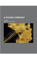 A Picked Company; A Novel