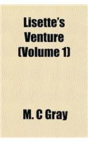 Lisette's Venture (Volume 1): (English)
