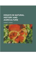 Essays in Natural History and Agriculture
