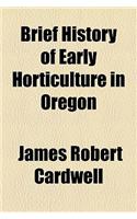 Brief History of Early Horticulture in Oregon