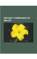 Defunct Companies of Wales