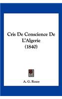 Cris De Conscience De L'Algerie (1840)