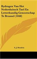 Bydragen Van Het Nederduitsch Tael En Letterkundig Genootschap Te Brussel (1848)