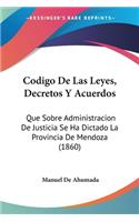 Codigo De Las Leyes, Decretos Y Acuerdos