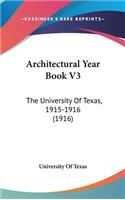 Architectural Year Book V3: The University of Texas, 1915-1916 (1916)(English)