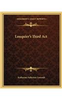 Louquier's Third ACT