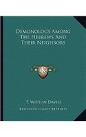 Demonology Among the Hebrews and Their Neighbors