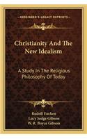 Christianity and the New Idealism
