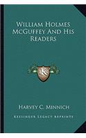 William Holmes McGuffey and His Readers