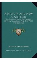 A History And New Gazetteer