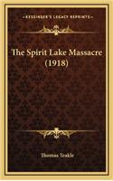 The Spirit Lake Massacre (1918)