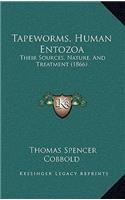 Tapeworms, Human Entozoa