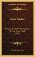 Modern Anecdotes