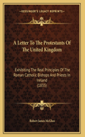 A Letter To The Protestants Of The United Kingdom