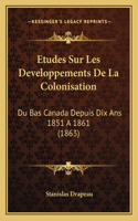 Etudes Sur Les Developpements De La Colonisation
