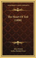 The Heart Of Toil (1898)