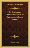 Sogenannte Gronovscholiast Zu Elf Ciceronischen Reden (1884)