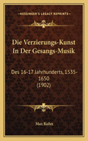 Die Verzierungs-Kunst in Der Gesangs-Musik