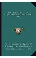 Grundlehren Der Wahrscheinlichkeitsrechnung (1849)