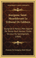 Jourgniac Saint-Mearddevant Le Tribunal De L'abbaye