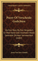 Poezy Of Verscheide Gedichten