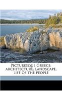 Picturesque Greece; Architecture, Landscape, Life of the People