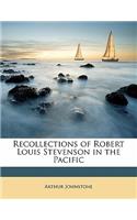 Recollections of Robert Louis Stevenson in the Pacific
