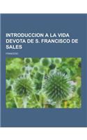 Introduccion a la Vida Devota de S. Francisco de Sales