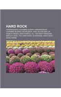Hard Rock: Hardrockove Hudobne Albumy, Hardrockove Hudobne Skupiny, Nickelback, Kiss, Silver Side Up, Guns N' Roses, Deep Purple(Slovak)